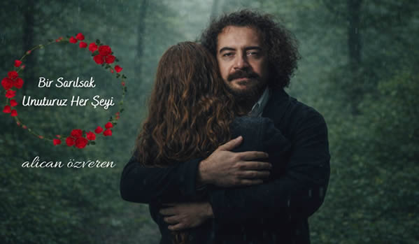 Alican Özveren - Bir Sarılsak Unuturuz Her Şeyi