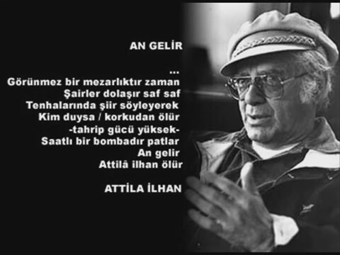 Atilla İLHAN - AN GELİR
