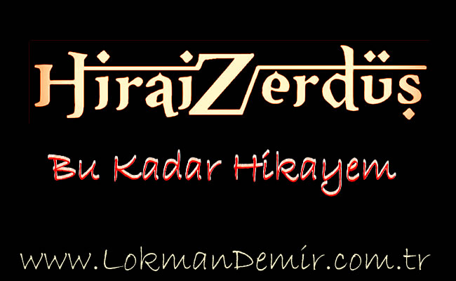 Hirai Zerdüş - Bu Kadar Hikayem