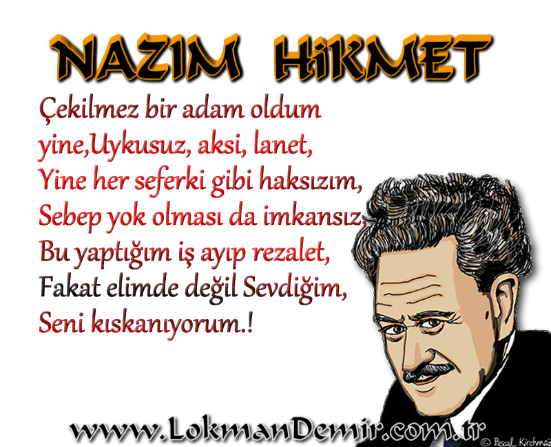 Nazım HİKMET Çekilmez Bir Adam Şiir Sözleri
