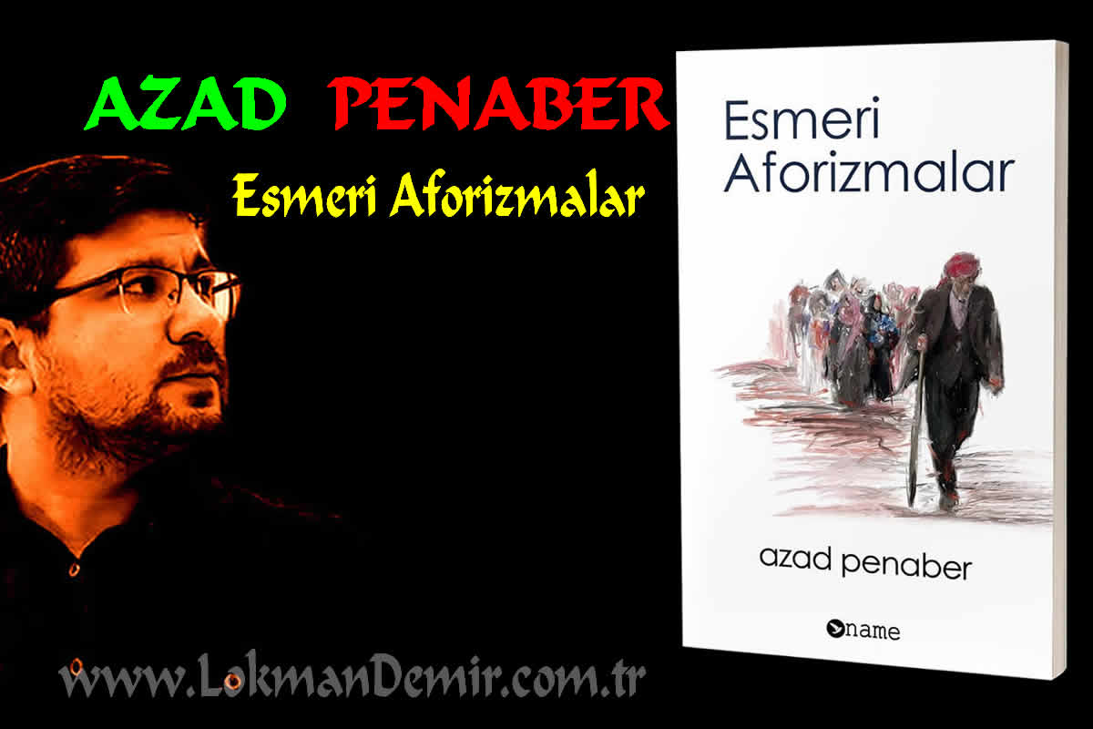 Esmeri Aforizmalar AZAD PENABER