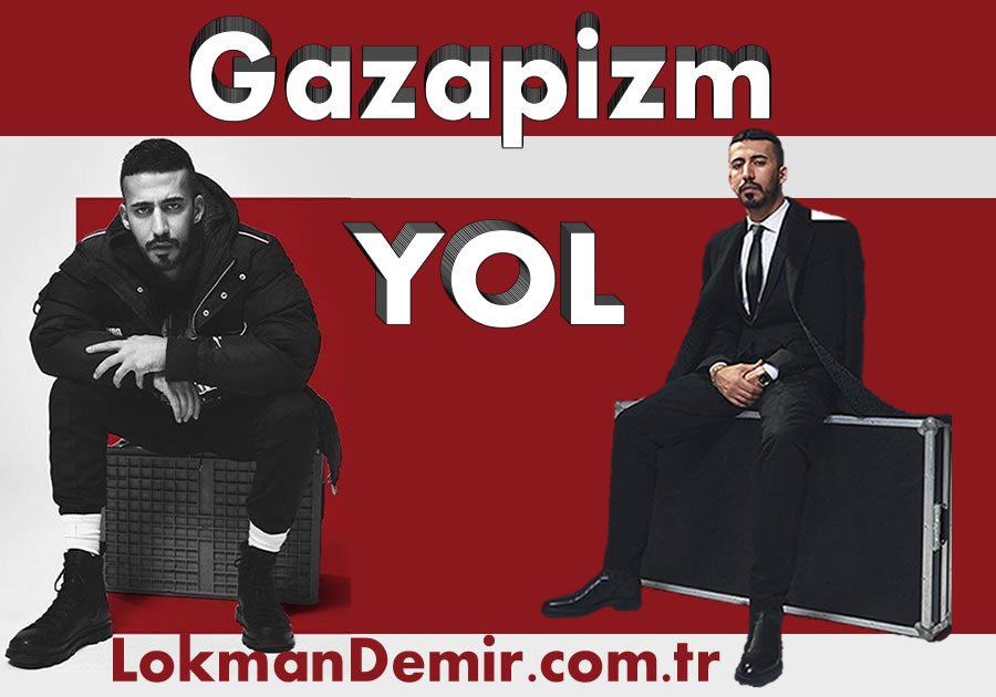 Gazapizm (YOL) Şarkı sözleri