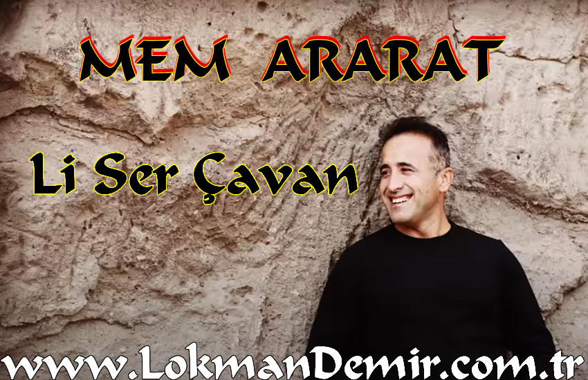 Mem ARARAT Li Ser Çavan