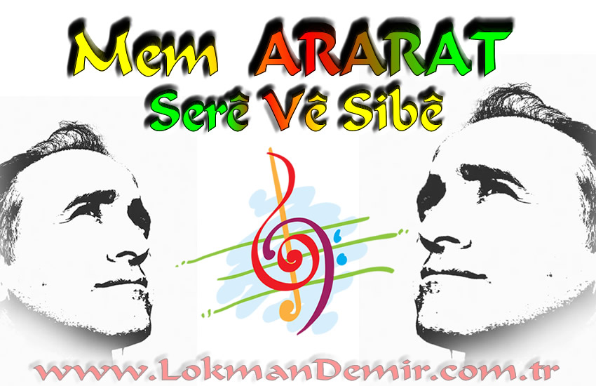 Mem Ararat Serê Vê Sibê Kürtçe Sözleri