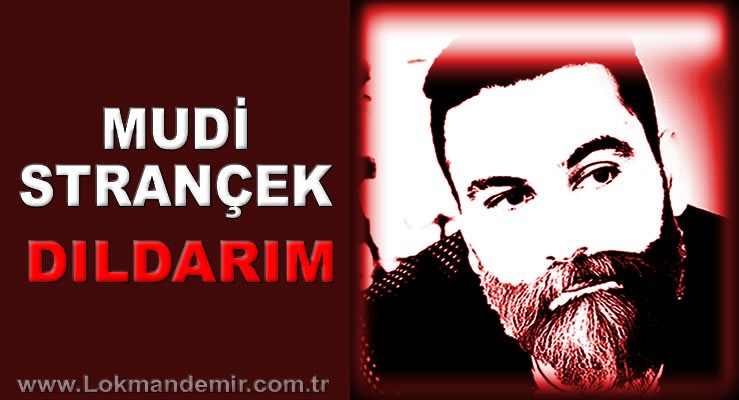 Mudi Strançek - Dıldarım
