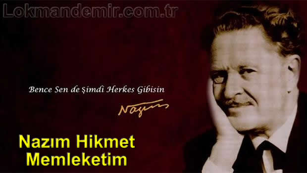 Nazım Hikmet - Memleketim Şiiri