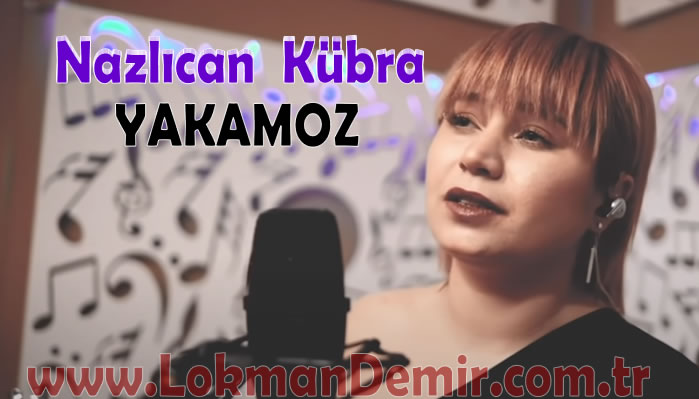 Nazlıcan Kübra Yakamoz