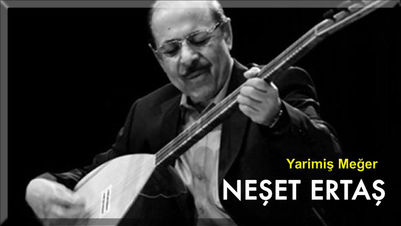Neşet Ertaş - Yarimiş Meğer