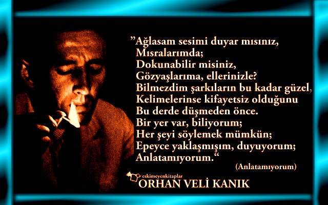 ORHAN VELİ KANIK * Kimdir Biyografi