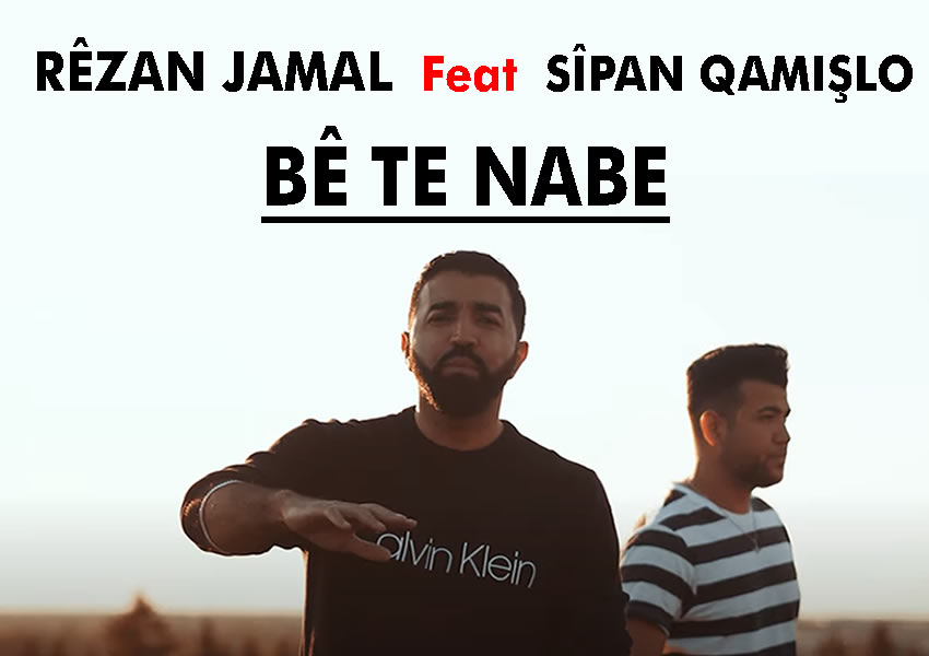 Rêzan Jamal - Bê Te Nabe