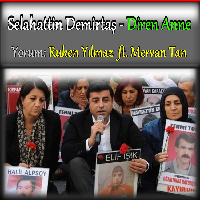 Selahattin Demirtaş - Diren Anne