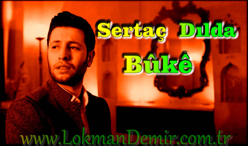 Sertaç Dılda - Bûkê
