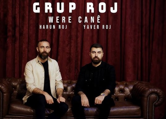 Grup Roj - Were Canê Şarkı Sözleri
