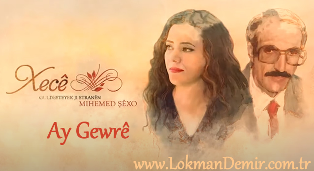 Xecê - Ay Gewrê