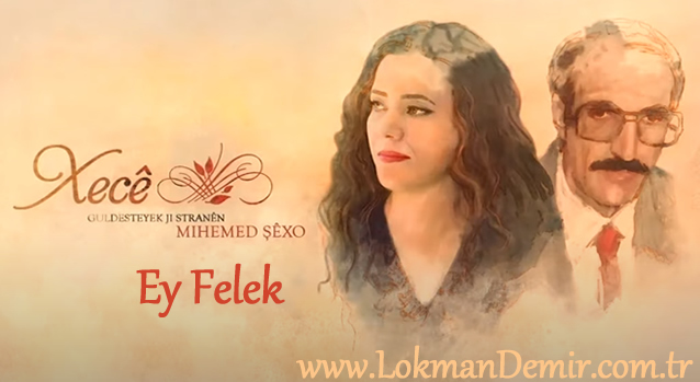 Xecê - Ey Felek