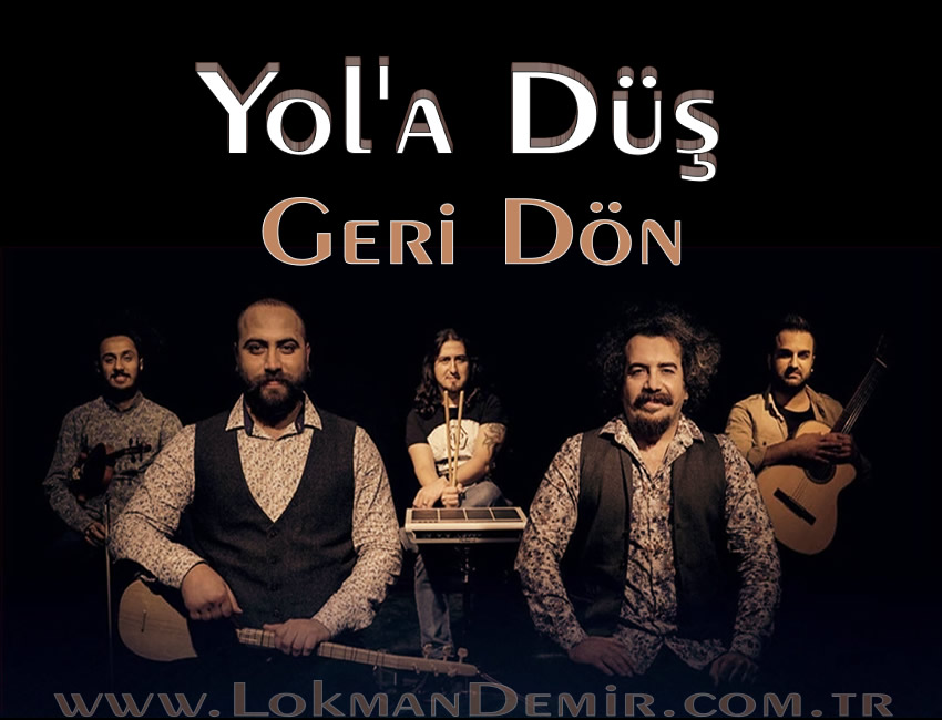 Yol'a Düş - Geri Dön