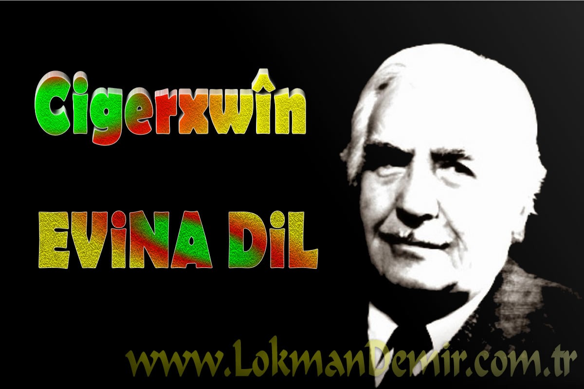 Cigerxwîn Evina Dil Şiiri