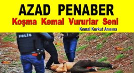 AZAD PENABER Kosma Kemal Vururlar Seni