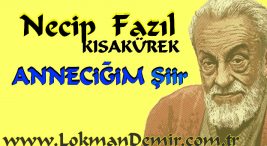 Necip Fazıl Kısakürek Anneciğim Şiir Sözleri